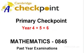 Cambridge Primary Checkpoint Maths 0845真题及答案解析+核心考点速记手册 PDF电子版 百度云网盘下载