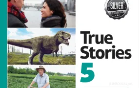 培生True Stories Silver Edition深度解析:一套用“真人真事”训练阅读流畅度的六级纪实分级教材 PDF+音频下载