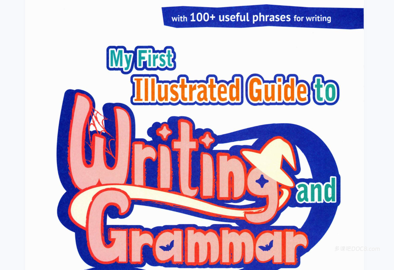 My First Illustrated Guide to Writing and Grammar 香港DSE初中英语写作语法图解教材PDF电子版 百度云网盘下载