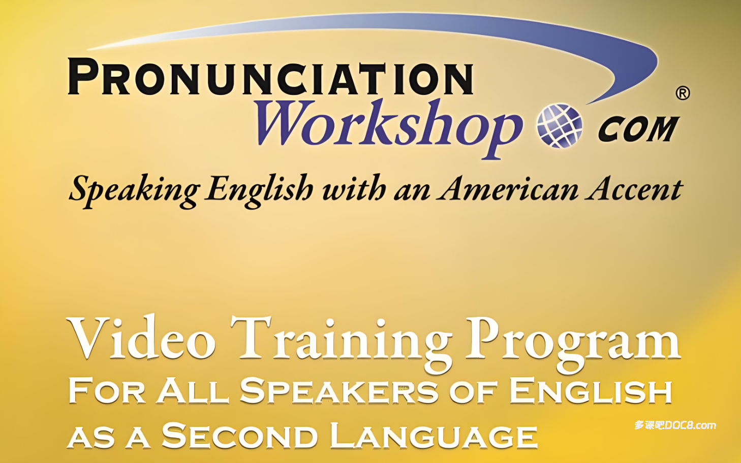 American Pronunciation Workshop 美式英语发音视频教程 PDF电子版课程讲义 MKV+MP4视频下载
